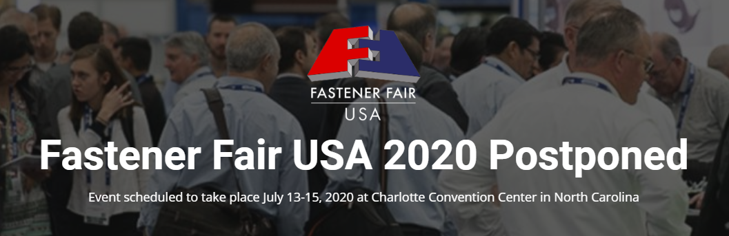 Important announcement regarding postponement of the 2020 Fastener Fair USA